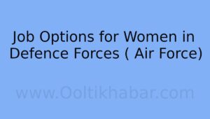 Job Options for Women in Defence Forces ( Air Force)